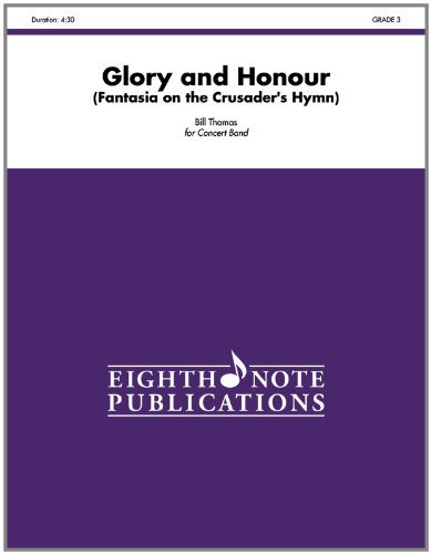 Cover for Alfred Publishing Staff · Glory and Honour (Fantasia on the Crusader's Hymn) (Conductor Score &amp; Parts) (Eighth Note Publications) (Paperback Book) (2012)