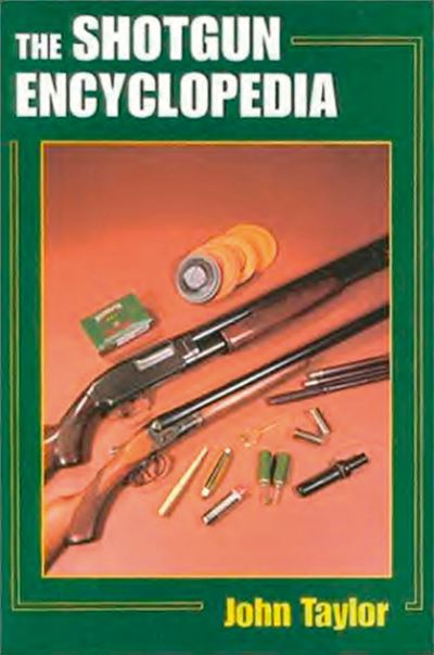 Cover for John Taylor · The Shotgun Encyclopedia (Hardcover Book) (2004)