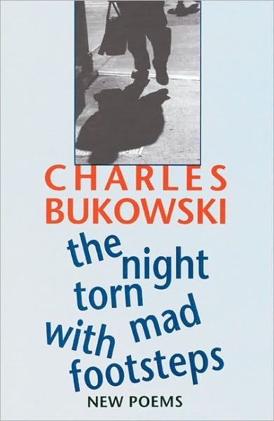 Cover for Charles Bukowski · The Night Torn Mad With Footsteps (Paperback Bog) (2001)