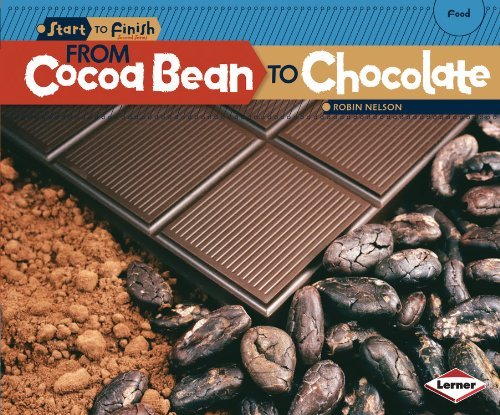 Cover for Robin Nelson · From Cocoa Bean to Chocolate (Start to Finish, Second Series: Food) (Paperback Book) (2012)
