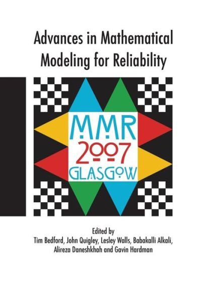 Advances in Mathematical Modeling for Reliability - Lesley Walls - Książki - IOS Press - 9781586038656 - 21 maja 2008