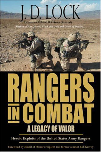 Rangers in Combat: A Legacy of Valor - J D Lock - Książki - Wheatmark - 9781587367656 - 15 stycznia 2007