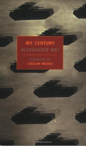 Cover for Aleksander Wat · My Century (Pocketbok) [Main edition] (2003)