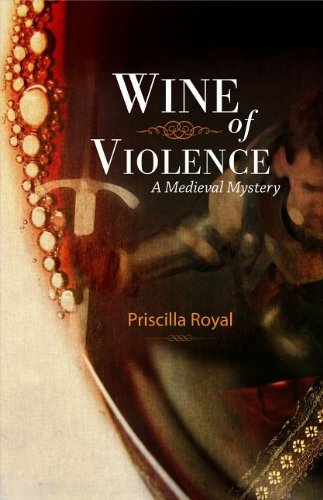 Cover for Priscilla Royal · Wine of Violence (Medieval Mysteries) (Paperback Book) [Reprint edition] (2011)