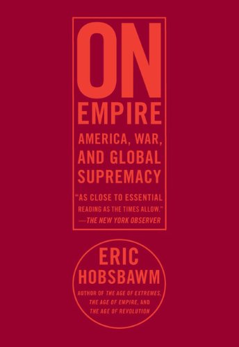 Cover for E. J. Hobsbawm · On Empire: America, War, and Global Supremacy (Paperback Book) [Reprint edition] (2009)