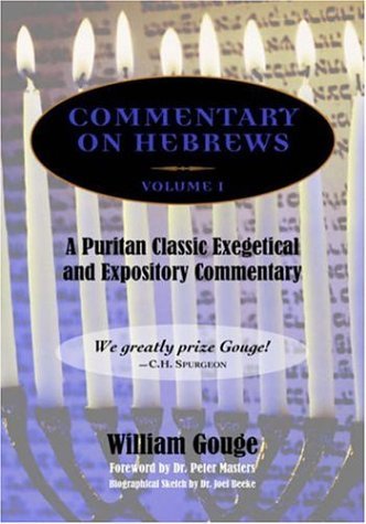 Cover for William Gouge · Commentary on Hebrews: Exegetical and Expository - Vol. 1 (Heb. 1-7) (Hardcover bog) (2006)