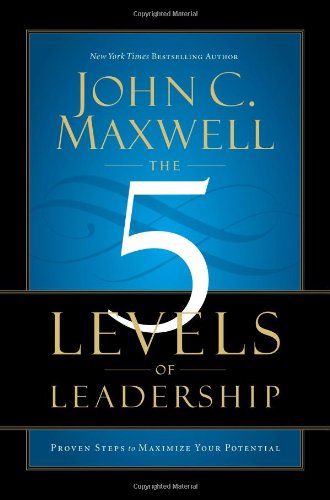 Cover for John C. Maxwell · 5 Levels of Leadership (Hardcover Book) (2011)