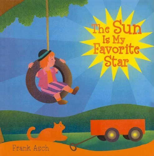 Cover for Frank Asch · The Sun is My Favorite Star (Hardcover bog) (2008)