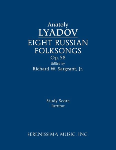 Cover for Anatoly Lyadov · Eight Russian Folksongs, Op.58: Study Score (Paperback Book) (2015)