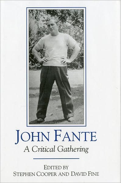 Cover for Stephen Cooper · John Fante: A Critical Gathering - The Fairleigh Dickinson University Press Series in Italian Studies (Hardcover Book) (1999)