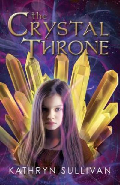 Cover for Kathryn Sullivan · The Crystal Throne (Paperback Book) (2019)