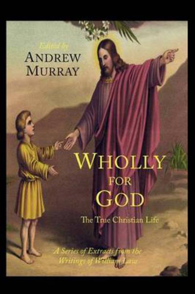 Cover for William Law · Wholly for God (Paperback Book) (2012)