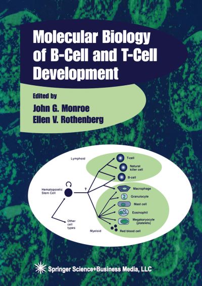 Cover for John G Monroe · Molecular Biology of B-Cell and T-Cell Development - Contemporary Immunology (Paperback Book) [Softcover reprint of hardcover 1st ed. 1998 edition] (2010)