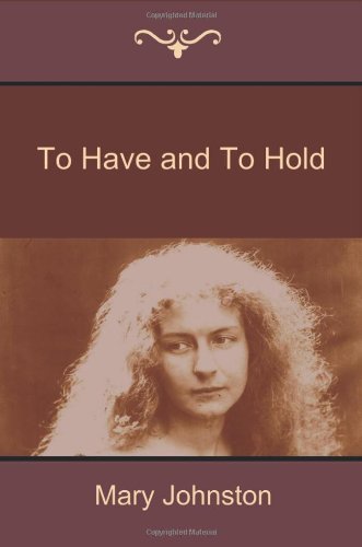 Cover for Mary Johnston · To Have and to Hold (Paperback Bog) (2014)