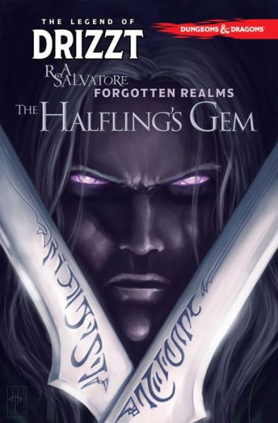 Cover for R.A. Salvatore · Dungeons &amp; Dragons: The Legend of Drizzt Volume 6 - The Halfling's Gem - D&amp;D Legend of Drizzt (Paperback Book) (2017)