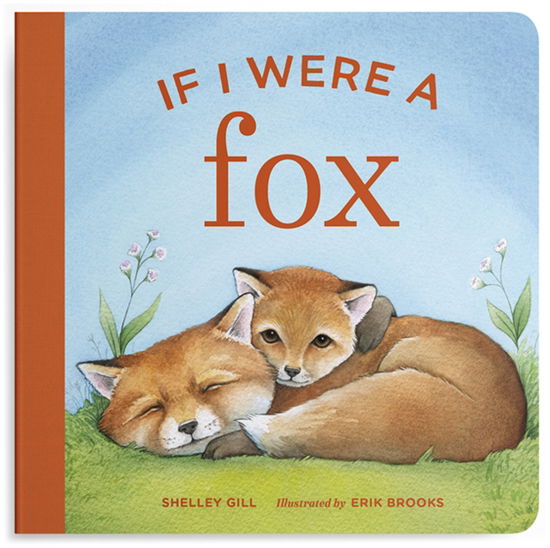 Cover for Shelley Gill · If I Were a Fox (Board book) (2025)