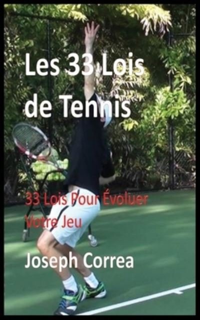 Cover for Joseph Correa · Les 33 Lois de Tennis (Innbunden bok) (2017)