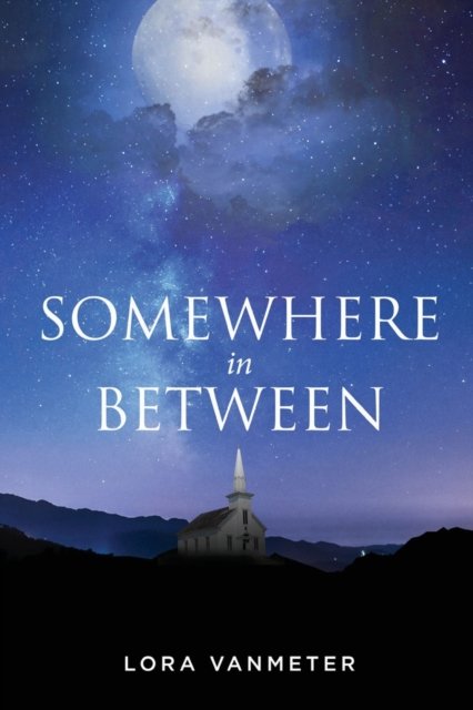 Cover for Lora Vanmeter · Somewhere In Between (Pocketbok) (2021)
