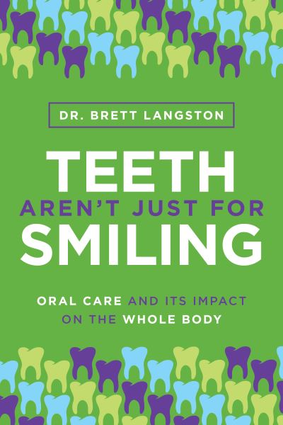 Cover for Brett Langston · Teeth Aren't Just for Smiling (Book) (2023)