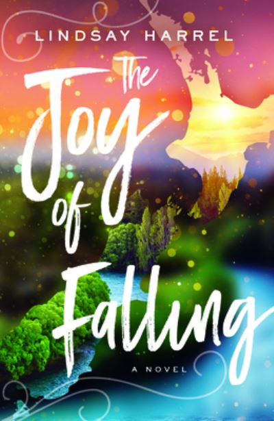 Cover for Lindsay Harrel · The Joy of Falling (Hardcover Book) (2020)