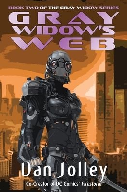 Cover for Dan Jolley · Gray Widow's Web (Pocketbok) (2020)