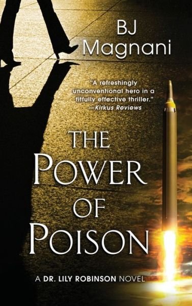 Cover for Bj Magnani · The Power of Poison (Hardcover Book) (2021)