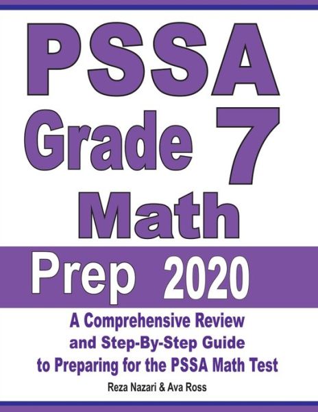 PSSA Grade 7 Math Prep 2020 - Reza Nazari - Books - Effortless Math Education - 9781646121656 - September 2, 2019
