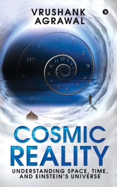 Cover for Vrushank Agrawal · Cosmic Reality (Paperback Book) (2019)