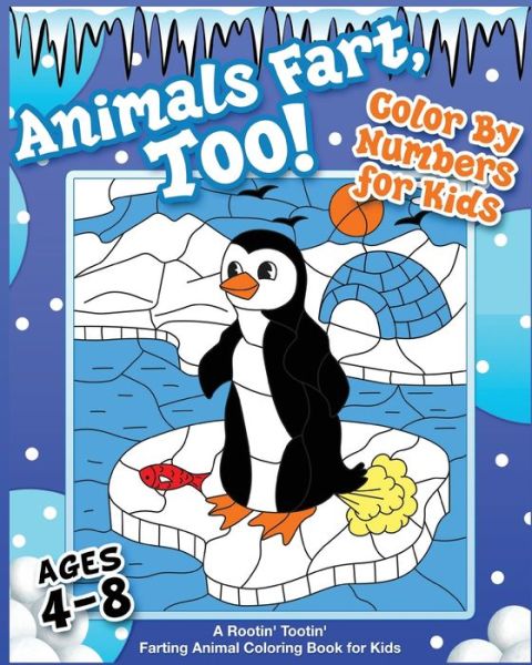 Cover for Your Quirky Aunt · Animals Fart, Too! Color By Numbers for Kids Ages 4-8 (Paperback Book) (2021)