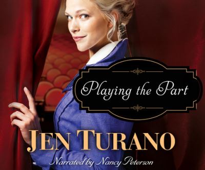 Cover for Jen Turano · Playing the Part (CD) (2020)