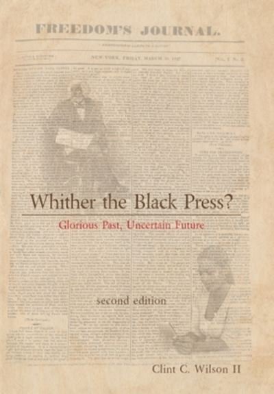 Cover for II Clint C Wilson · Whither the Black Press? (Hardcover Book) (2021)