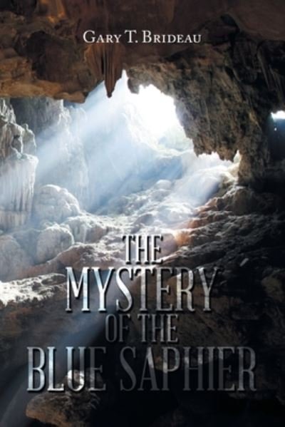 Cover for Gary T. Brideau · Mystery of the Blue Saphier (Buch) (2022)