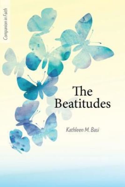 Cover for Kathleen M Basi · The Beatitudes (Companion in Faith) (Paperback Book) (2019)