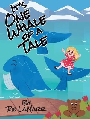 Cover for Rie Lamarr · It's One Whale of a Tale (Hardcover bog) (2020)