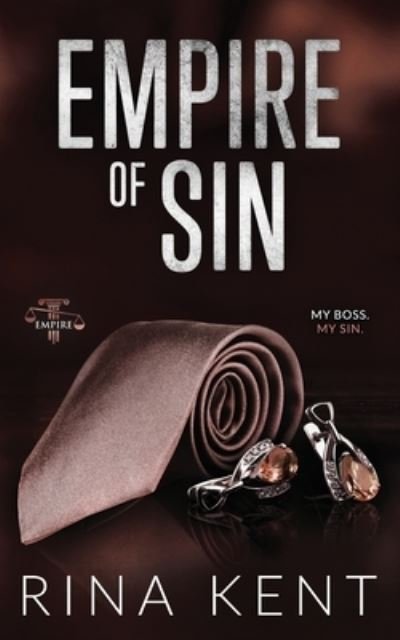 Empire of Sin: Special Edition Print - Empire Special Edition - Rina Kent - Kirjat - Blackthorn Books - 9781685450656 - keskiviikko 26. tammikuuta 2022
