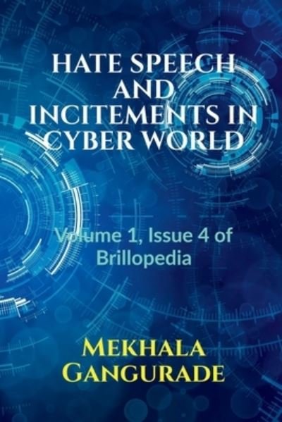 Cover for Mekhala Gangurade · Hate Speech and Incitements in Cyber World (Pocketbok) (2021)