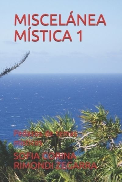 Cover for Sofia Corina Rimondi Zegarra · Miscelanea Mistica 1 (Paperback Book) (2019)