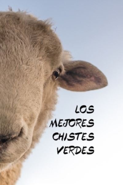 Cover for Adrian Lopez · Los mejores chistes verdes (Paperback Book) (2019)