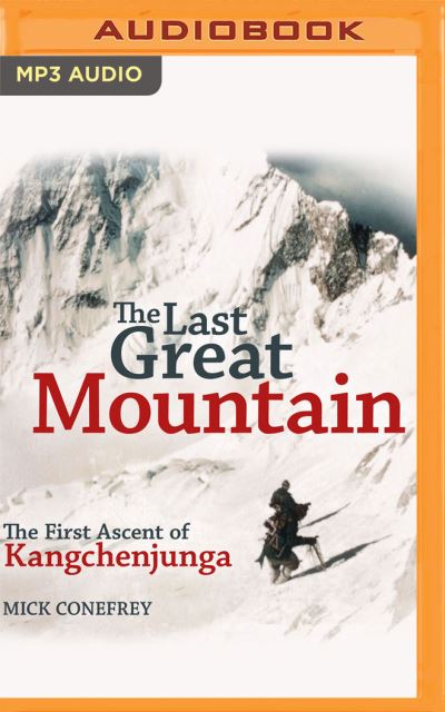 The Last Great Mountain - Mick Conefrey - Muzyka - Audible Studios on Brilliance - 9781713623656 - 13 lipca 2021