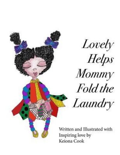 Cover for Keiona L Cook · Lovely Helps Mommy Fold the Laundry (Paperback Bog) (2018)
