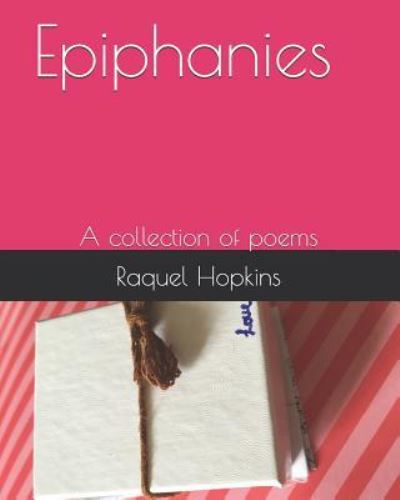 Cover for Raquel Hopkins · Epiphanies (Paperback Book) (2018)