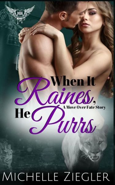 Cover for Michelle Ziegler · When It Raines, He Purrs (Paperback Bog) (2018)