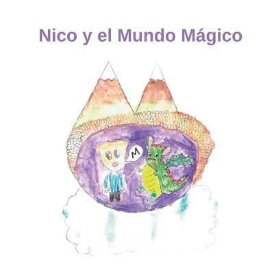 Nico y el Mundo M gico - Pau Vila - Books - Createspace Independent Publishing Platf - 9781727525656 - September 22, 2018