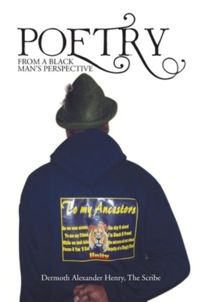 Cover for Dermoth Alexander Henry · Poetry from a Black Man's Perspective (Book) (2022)