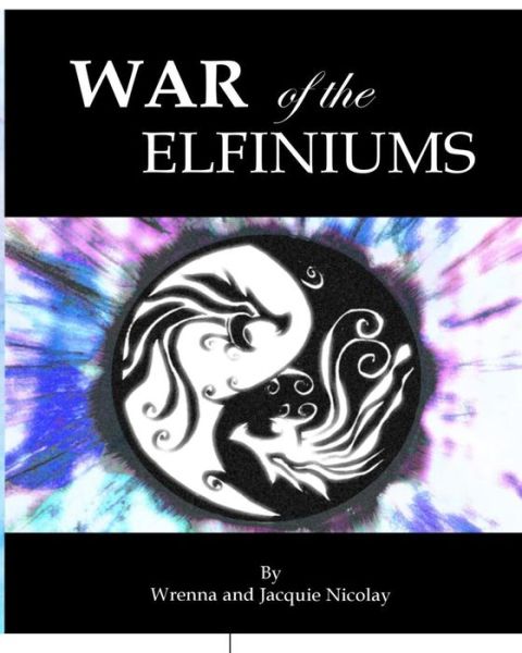 Cover for Jacquie Nicolay · War of the Elfiniums (Paperback Book) (2018)