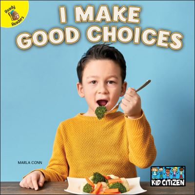 Cover for Marla Conn · I Make Good Choices (Book) (2020)