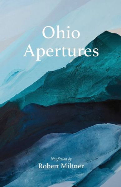 Cover for Robert Miltner · Ohio Apertures (Pocketbok) (2021)