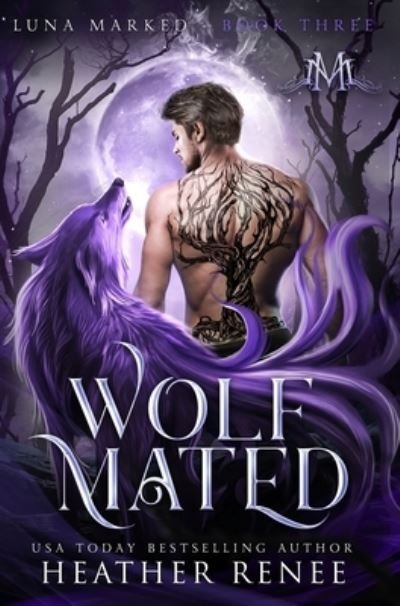 Cover for Heather Renee · Wolf Mated (Inbunden Bok) (2021)