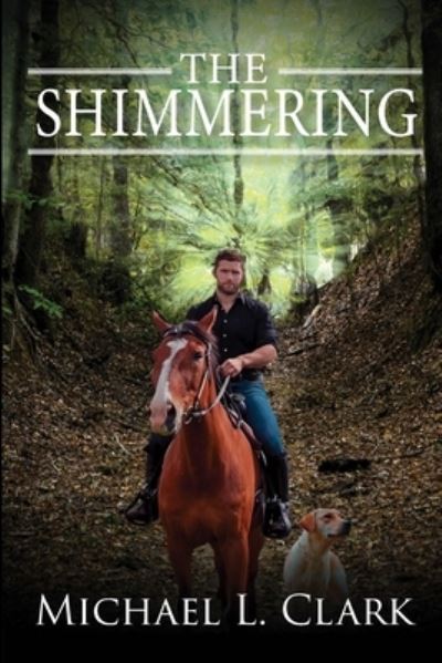 Cover for Michael Clark · The Shimmering (Paperback Book) (2020)