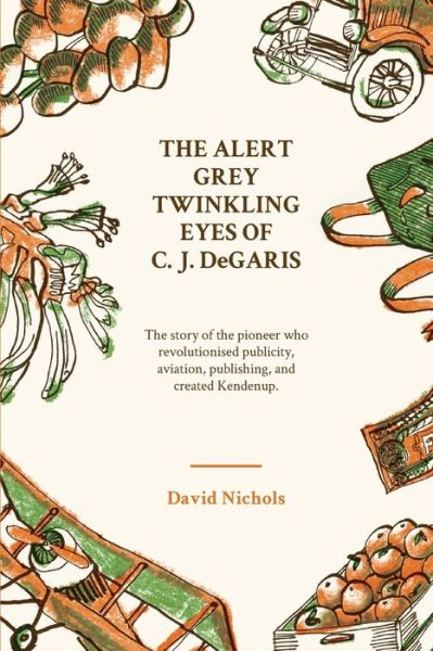 Cover for David Nichols · The Alert, Grey Twinkling Eyes of C. J. DeGaris (Paperback Book) (2022)